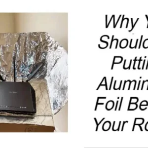 Why You Should Be Putting Aluminium Foil Behind Your Router Why You Should Be Putting Aluminium Foil Behind Your Router
