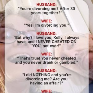 Woman Asks Husband of 30 Years for Divorce Even Though He’d Done Nothing — Story of the Day Woman Asks Husband of 30 Years for Divorce Even Though He’d Done Nothing — Story of the Day