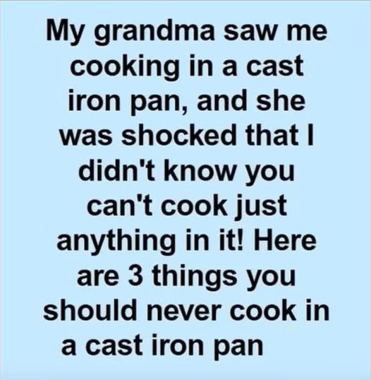 Cast Iron Cooking Mistakes Your Grandma Warned About