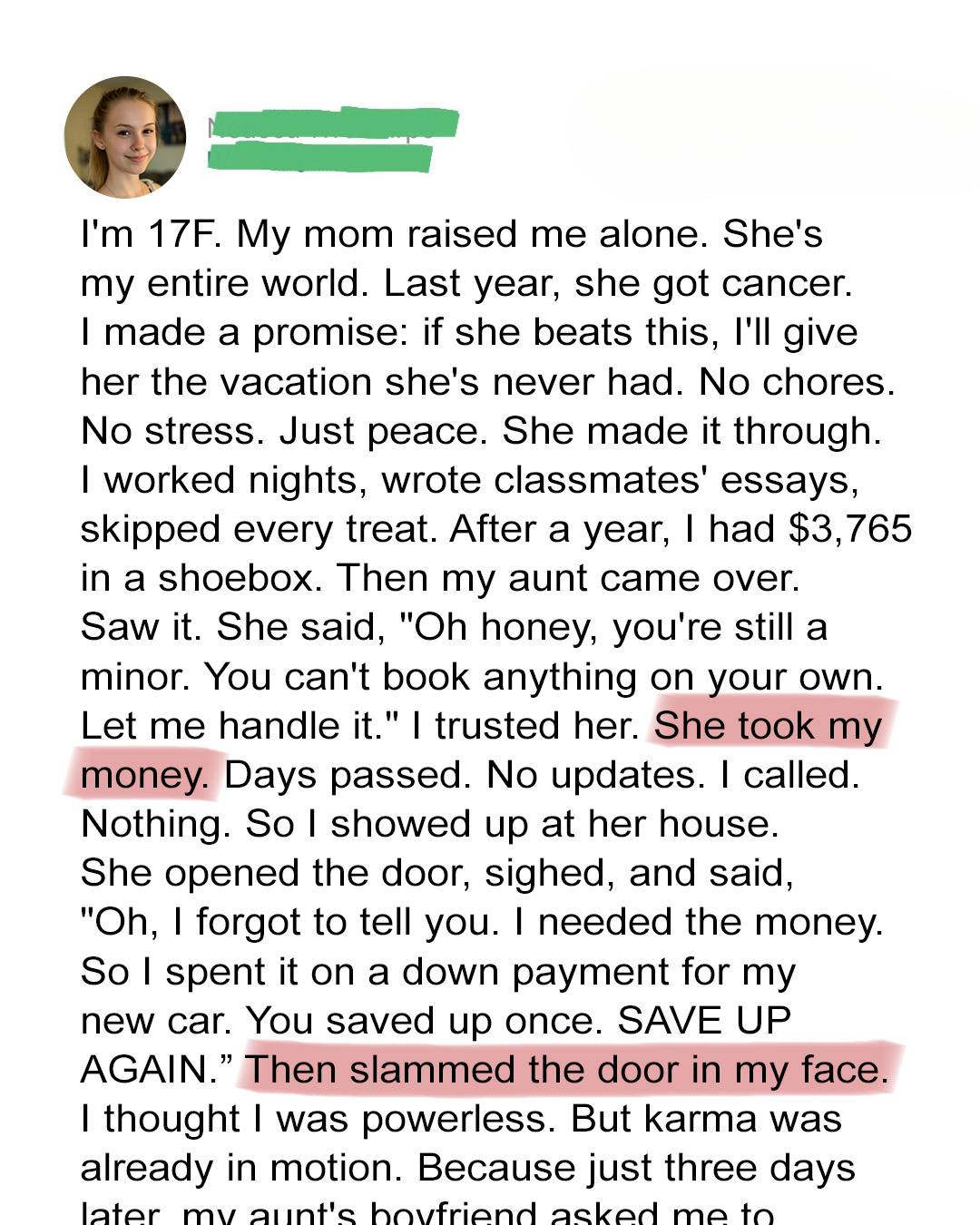 My Aunt Took the Money I Saved for a Special Trip With My Mom — She Never Expected What Happened Next