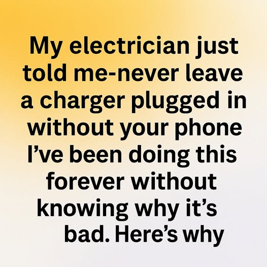 Why You Shouldn’t Leave a Charger Plugged In Without Your Phone