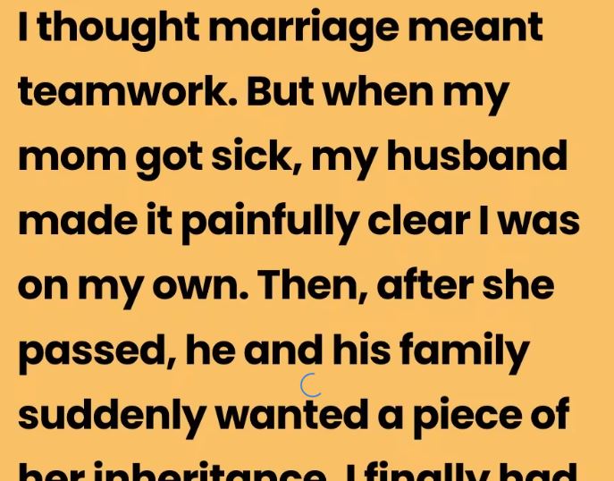 After My Mom Passed, My Husband’s Family Showed Their True Colors