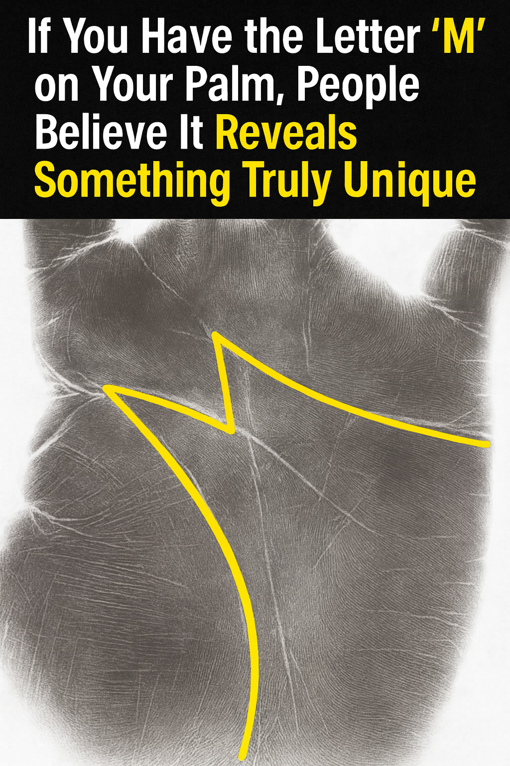 People Say That Having an “M” on Your Palm Reveals Something Uniquely Special About You