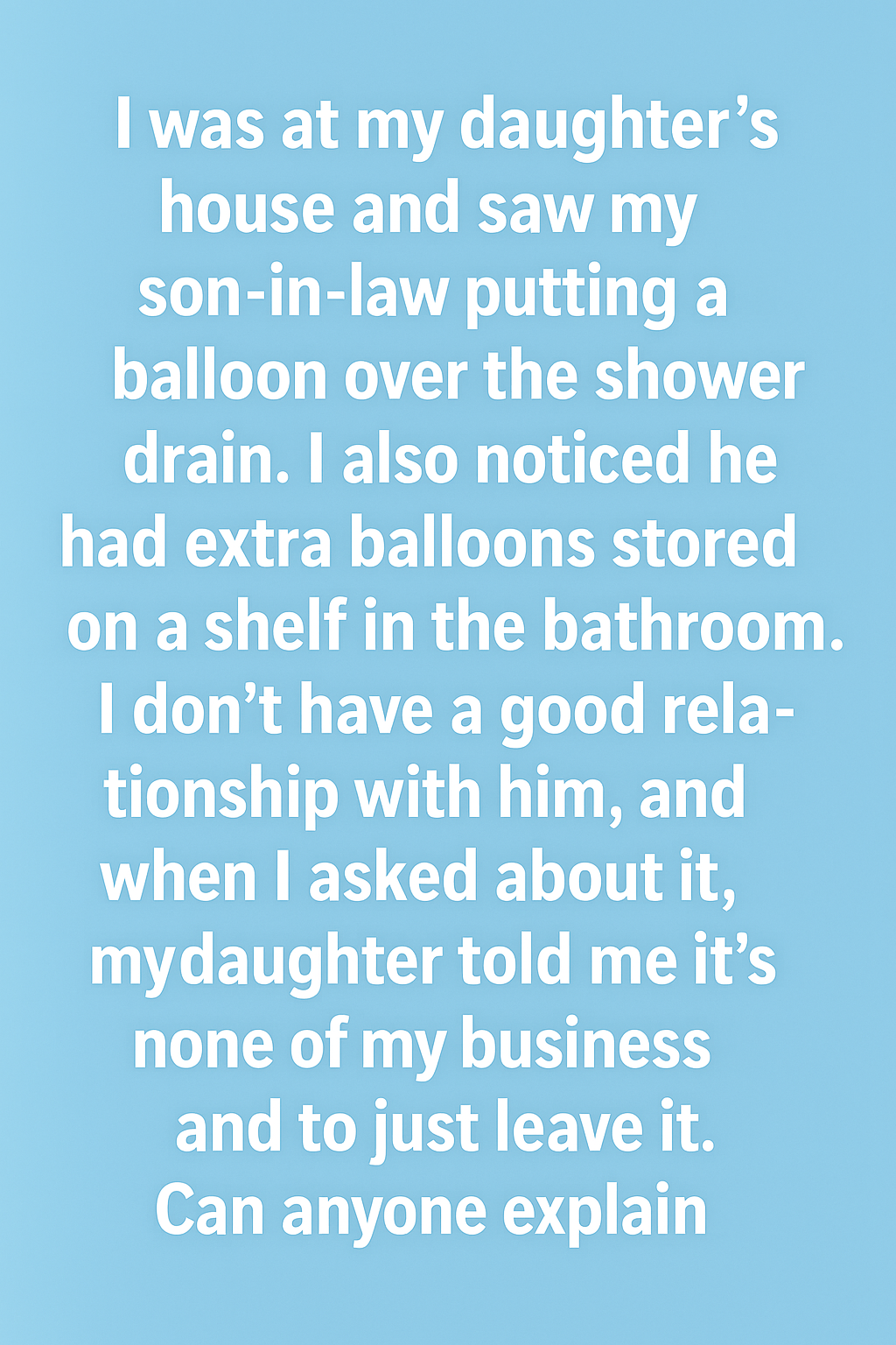 Cover Your Shower Drain With a Balloon — The Result Will Surprise You