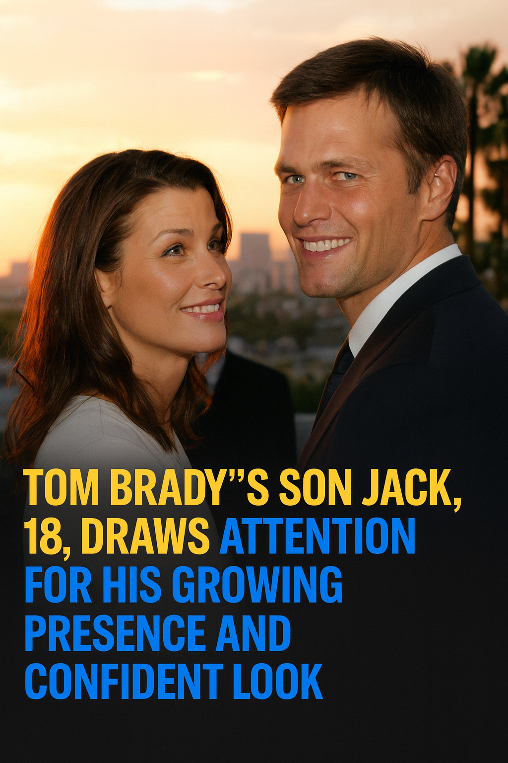 Tom Brady’s Son Jack, 18, Is Turning Heads — His Confidence Is Hard to Miss