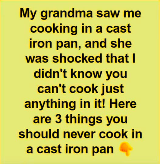 Cast Iron Cooking Mistakes: Foods to Avoid and Why