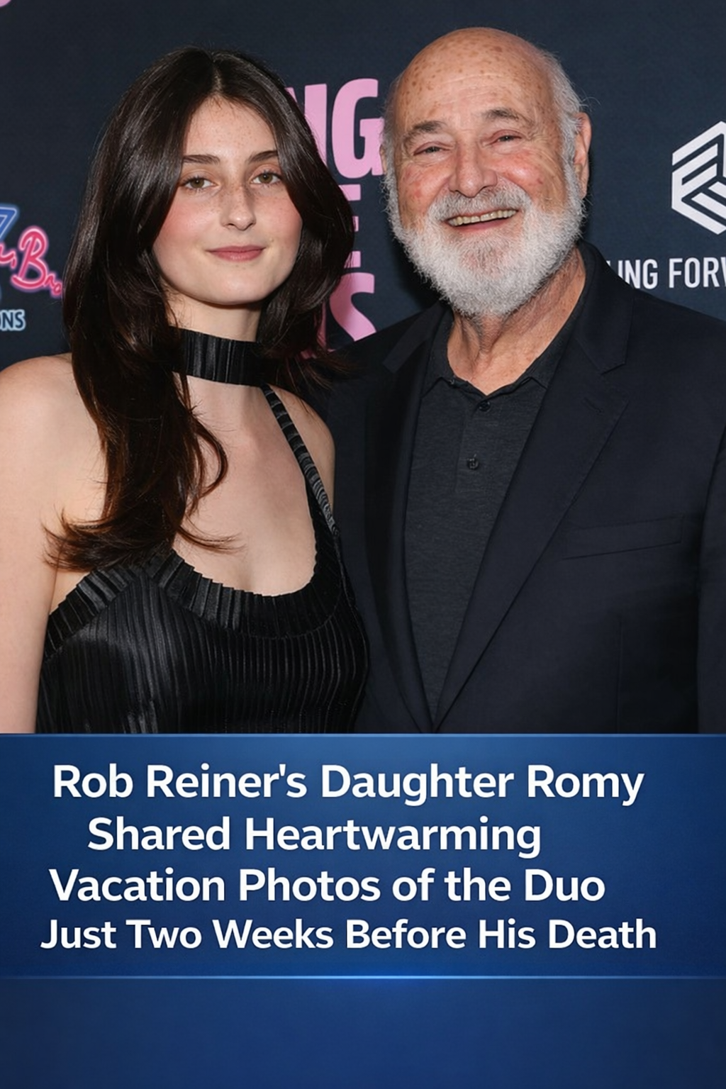 Rob Reiner’s Daughter Romy Posted Sweet Vacation Photos With Him Weeks Before He Passed
