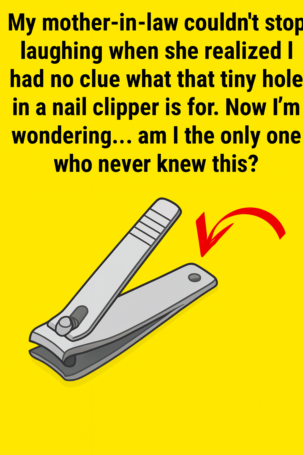 Most People Don’t Know What This Hole on a Nail Clipper Is For