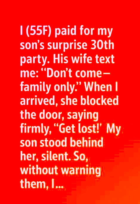 My Son’s Wife Uninvited Me From His Birthday — I Didn’t Argue