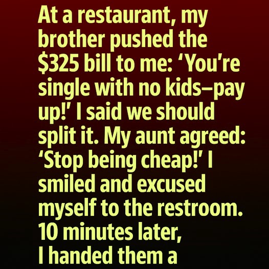 When My Family Expected Me to Cover the Entire Bill, I Decided to Teach a Different Lesson