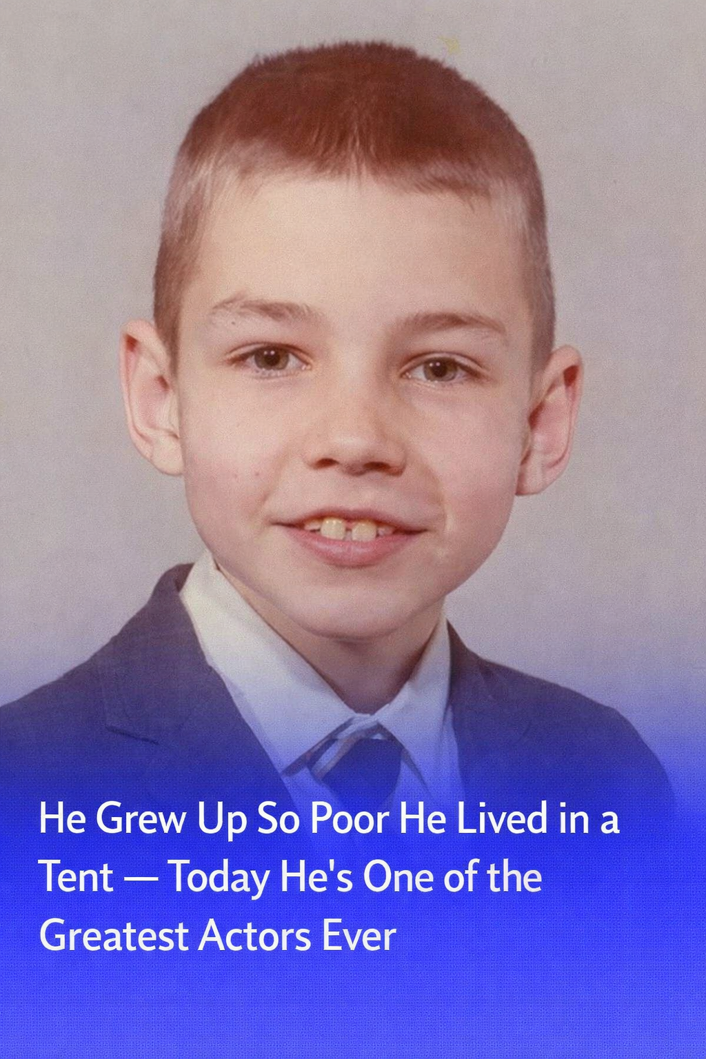 He Grew Up So Poor He Lived in a Tent — Today He’s One of the Greatest Actors