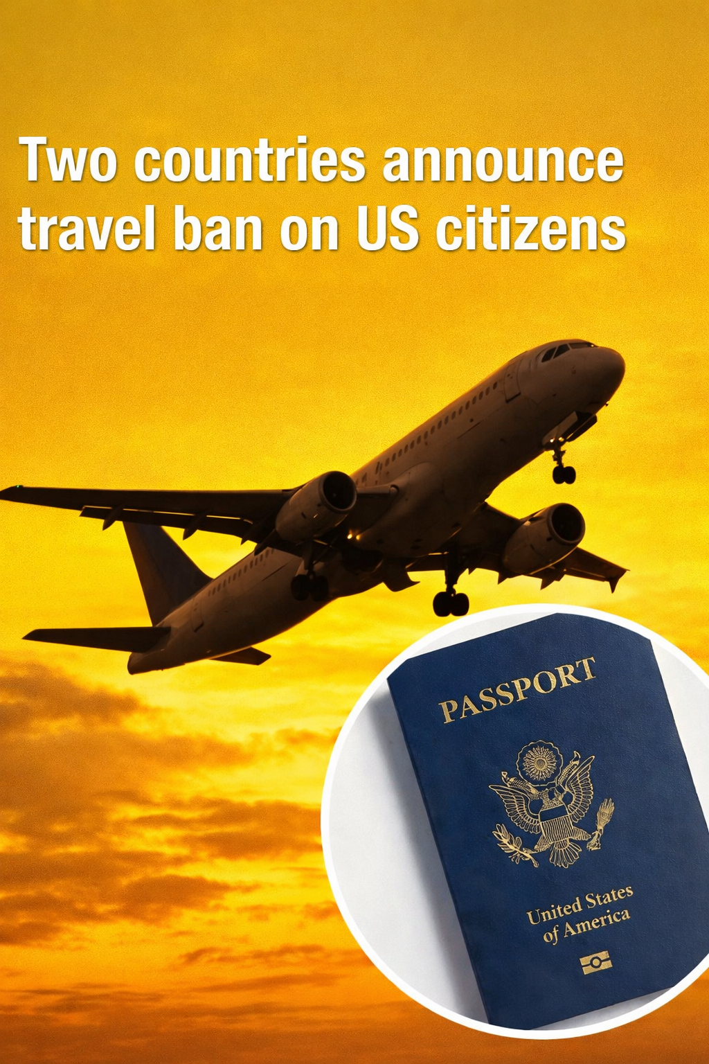 Two Countries Update Entry Rules for U.S. Travelers